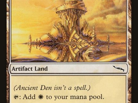 Ancient Den [The List] For Cheap